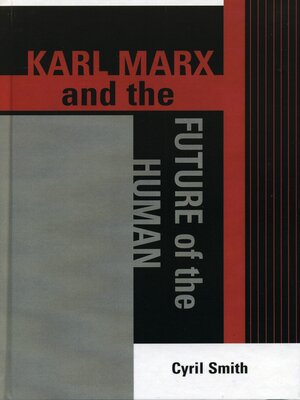 cover image of Karl Marx and the Future of the Human